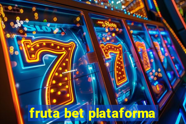 fruta bet plataforma